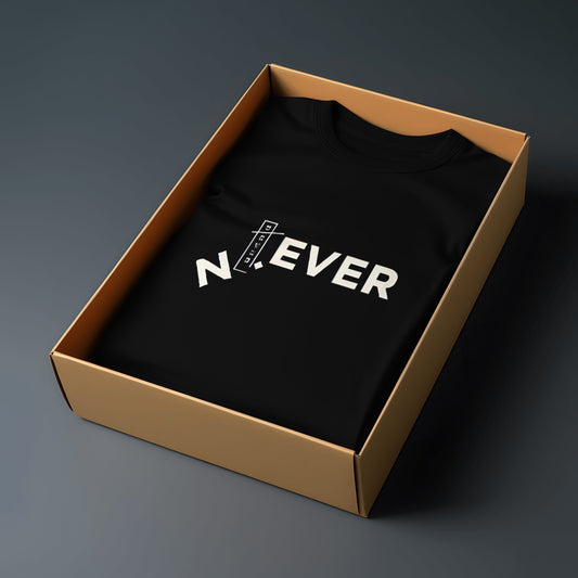 Never Give Up T-Shirt – Bold Statement Tee with Never Say Never Vibes